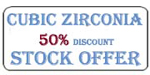 Cubic Zirconia discount Offer